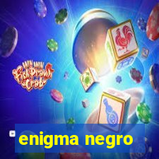 enigma negro